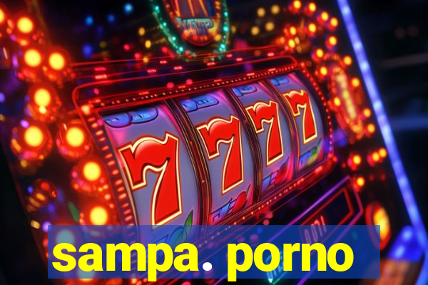 sampa. porno